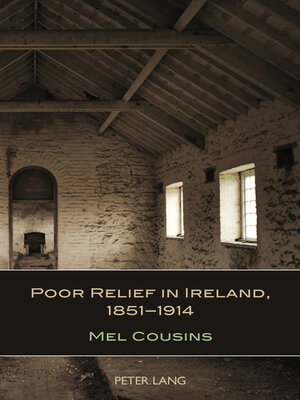cover image of Poor Relief in Ireland, 1851-1914